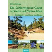 Die Schleswigsche Geest auf Wegen und Pfaden erleben