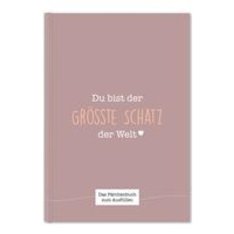 Du bist der größte Schatz der Welt
