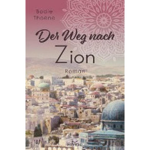 Der Weg nach Zion