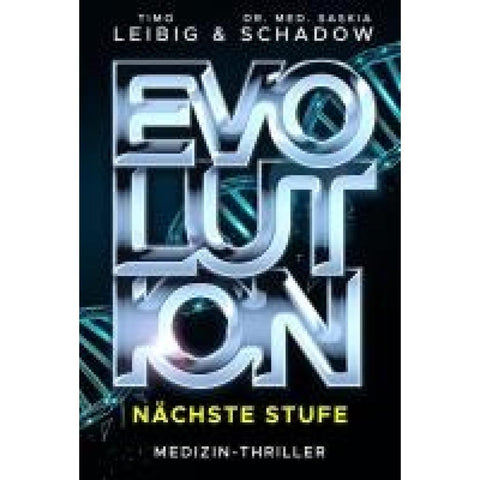 Evolution: Nächste Stufe