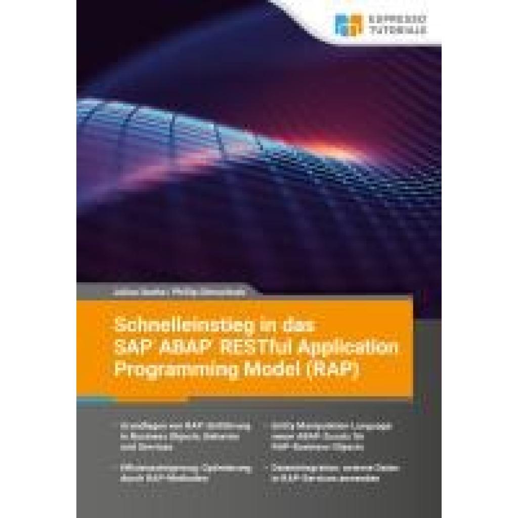 Schnelleinstieg in das SAP ABAP RESTful Application Programming Model