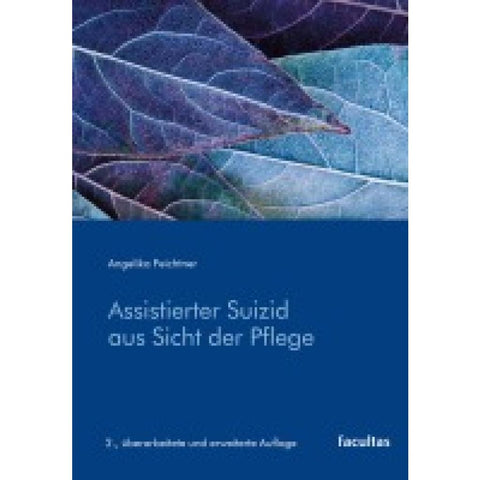 Assistierter Suizid aus Sicht der Pflege
