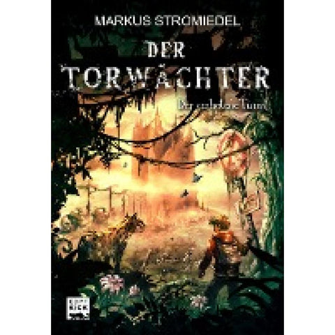 Der Torwächter 03 - Der verbotene Turm