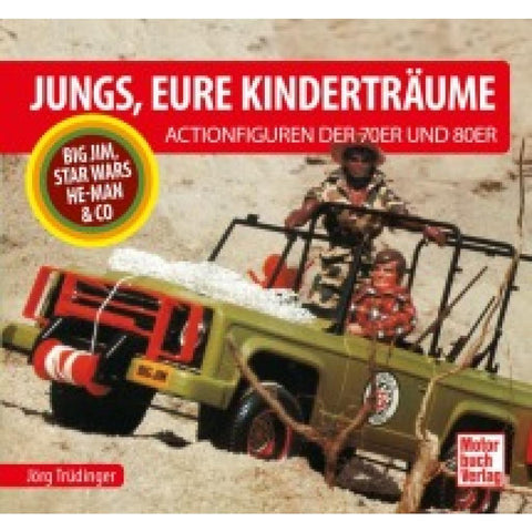 Jungs, Eure Kinderträume