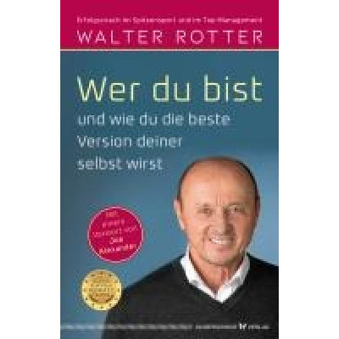 Wer du bist und wie du die beste Version deiner selbst wirst
