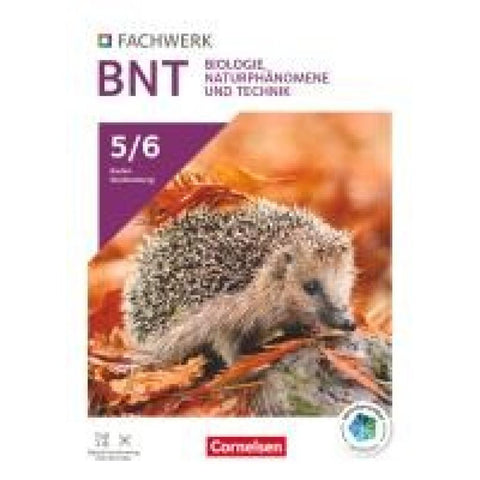 Fachwerk Naturwissenschaften 5./6. Schuljahr: Biologie, Naturphänomene und Technik - Baden-Württemberg 2025 - Schulbuch