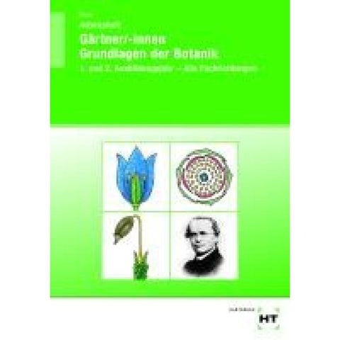 Arbeitsheft Gärtner/-innen Grundlagen der Botanik