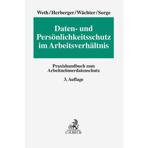 Daten- und Persönlichkeitsschutz im Arbeitsverhältnis