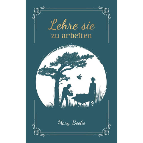Lehre sie zu arbeiten