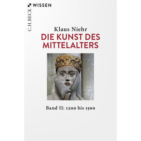 Die Kunst des Mittelalters Band 2: 1200 bis 1500