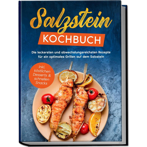 Mertens, C: Salzstein Kochbuch: Die leckersten und abwechslu