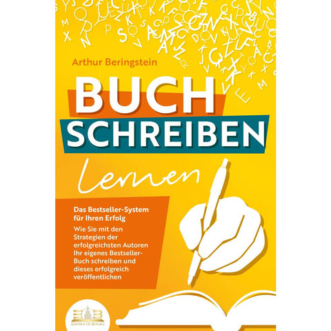 Beringstein, A: BUCH SCHREIBEN LERNEN - Das Bestseller-Syste