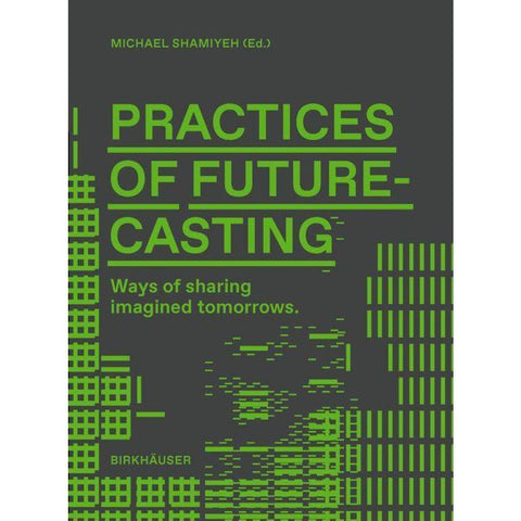 Practices of Futurecasting