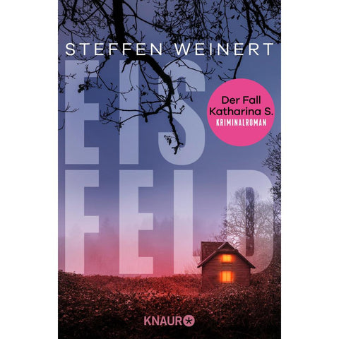 Eisfeld - Der Fall Katharina S.