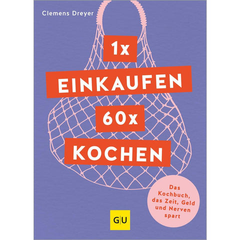 1 x einkaufen, 60 x kochen
