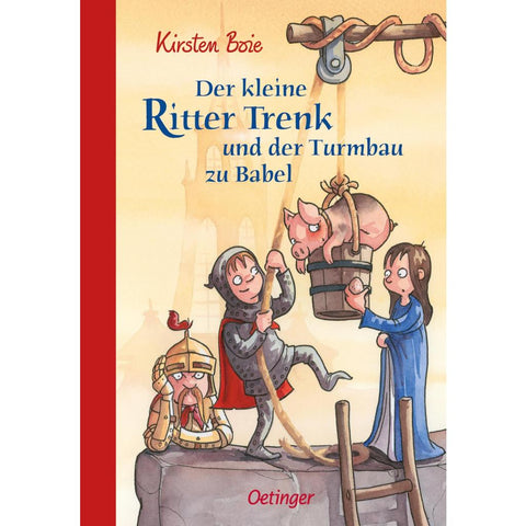 Der kleine Ritter Trenk und der Turmbau zu Babel