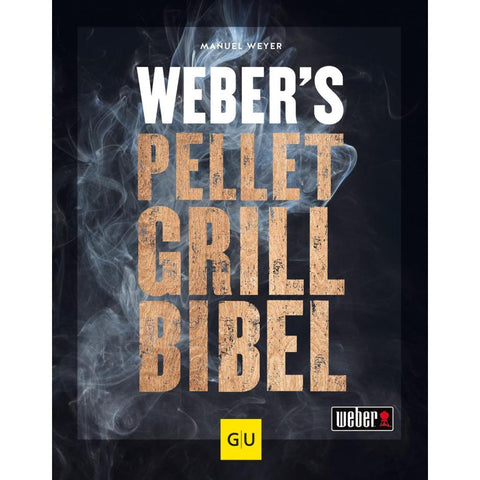 Weber's Pelletgrillbibel