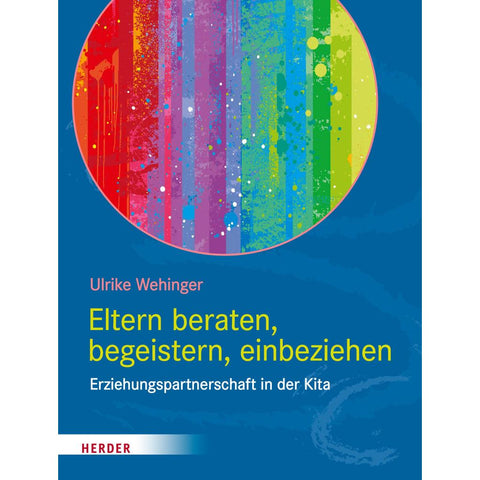 Eltern beraten, begeistern, einbeziehen