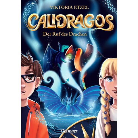 Calidragos 1. Der Ruf des Drachen
