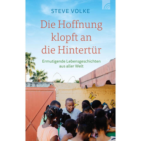 Die Hoffnung klopft an die Hintertür
