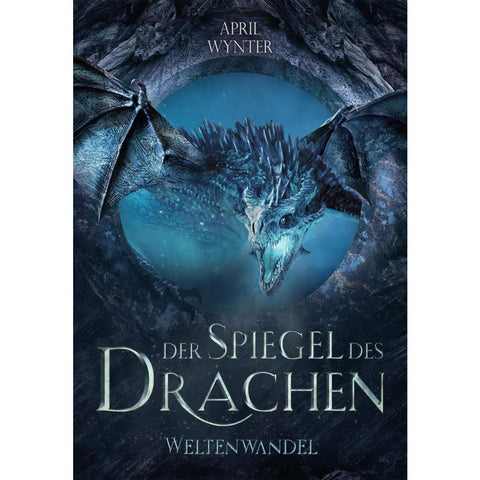 Der Spiegel des Drachen - Weltenwandel