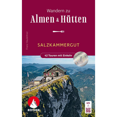 ROTHER Wanderbuch Wandern zu Almen & Hütten - Salzkammergut