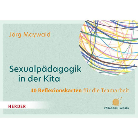 Sexualpädagogik in der Kita. 40 Reflexionskarten für die Teamarbeit