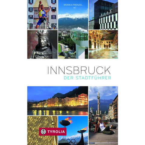 Innsbruck. Der Stadtführer