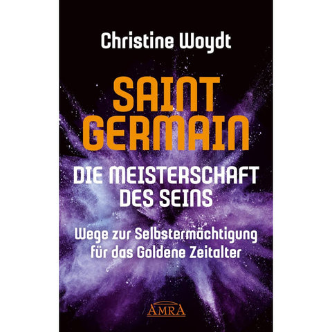 SAINT GERMAIN. Die Meisterschaft des Seins
