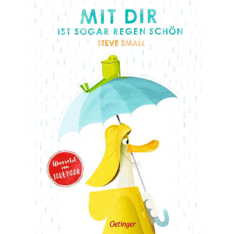 Mit dir ist sogar Regen schön