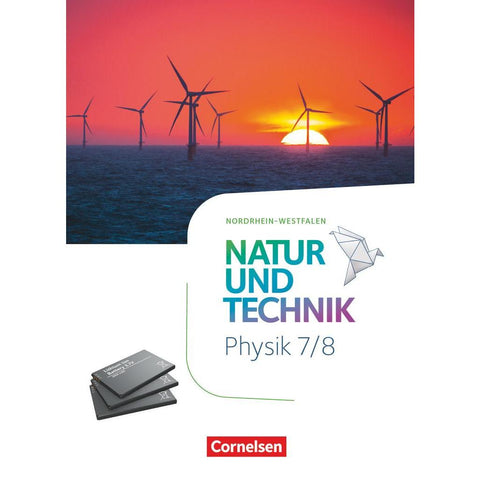 Natur und Technik 7./8. Schuljahr - Physik - Nordrhein-Westfalen - Schülerbuch