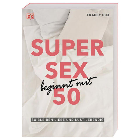 Super Sex beginnt mit 50