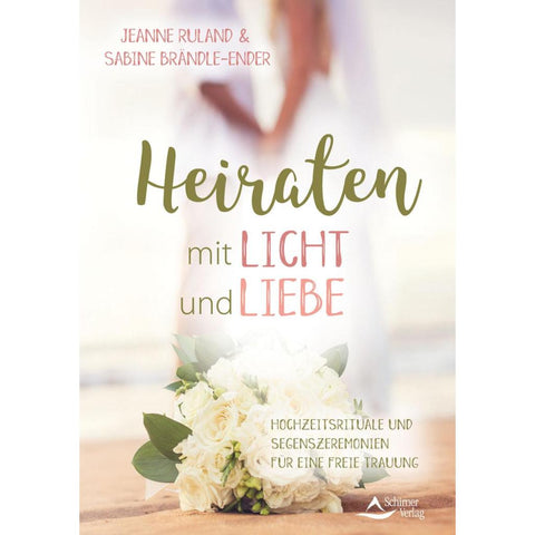 Heiraten mit Licht und Liebe