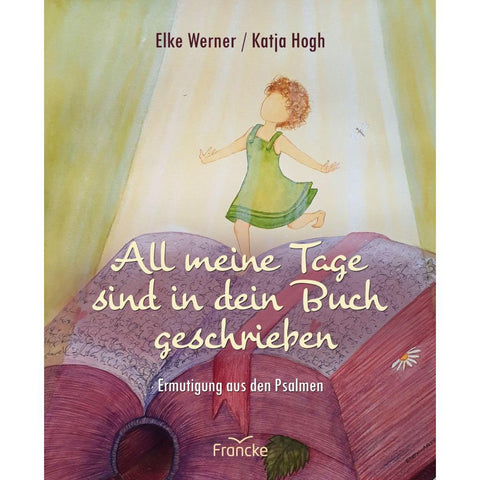 All meine Tage sind in dein Buch geschrieben