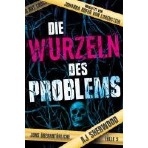 Die Wurzeln des Problems