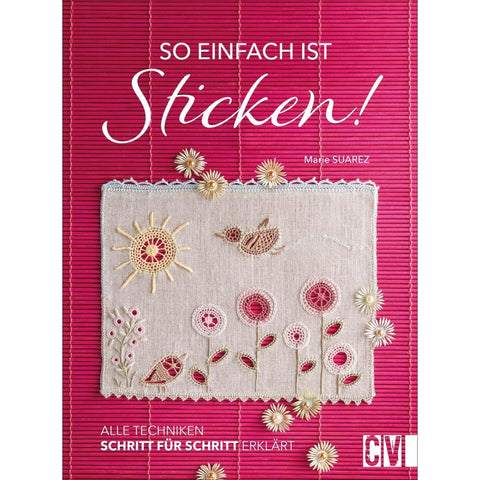 So einfach ist Sticken!