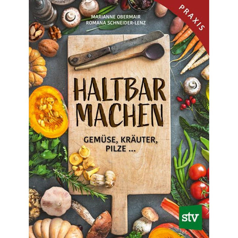 Haltbar machen