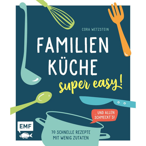 Familienküche - super easy!