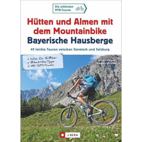 Hütten und Almen mit dem Mountainbike Bayerische Hausberge