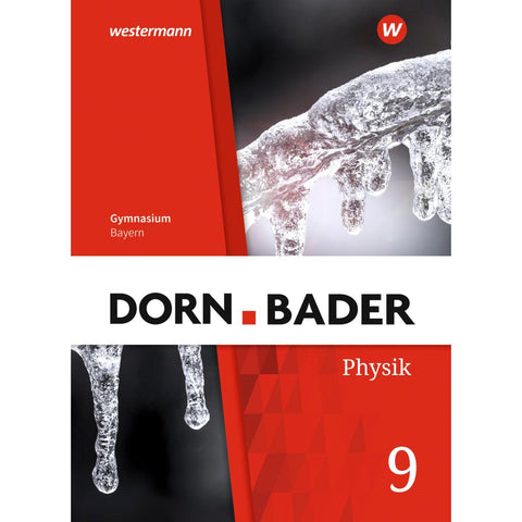 Dorn / Bader Physik SI 9 . Schulbuch. Für Bayern