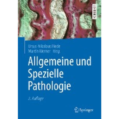 Allgemeine und Spezielle Pathologie