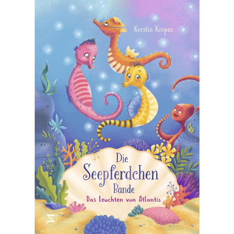 Die Seepferdchen-Bande - Das Leuchten von Atlantis