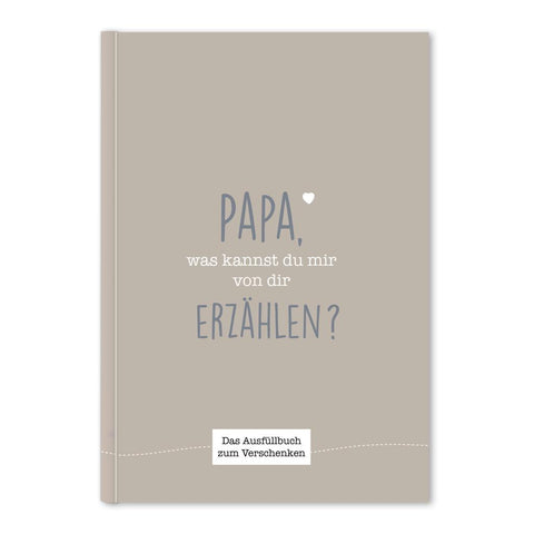 Papa, was kannst du mir von dir erzählen?