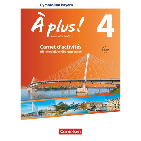 À plus ! - Nouvelle édition - Bayern - Band 4 - Carnet d'activités mit interaktiven Übungen auf scook.de