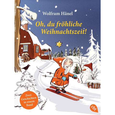 Oh, du fröhliche Weihnachtszeit!