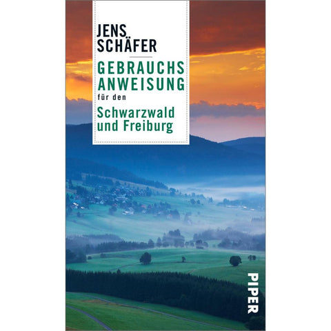 Gebrauchsanweisung für den Schwarzwald und Freiburg