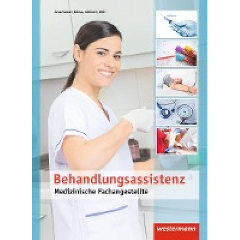 Medizinische Fachangestellte. Schulbuch. Behandlungsassistenz