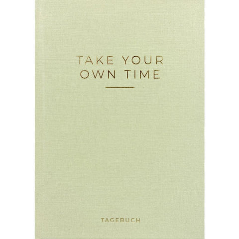 »Take your own time« Tagebuch