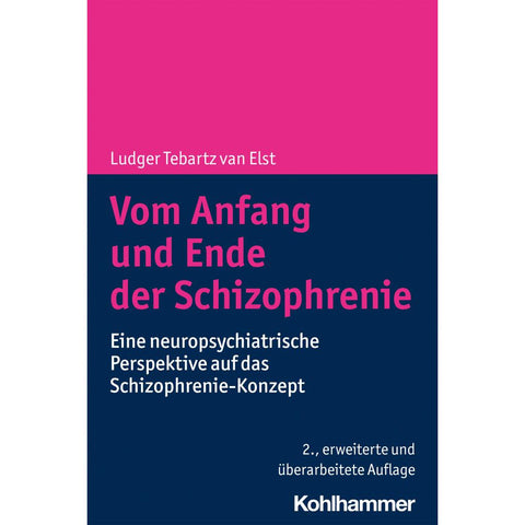 Vom Anfang und Ende der Schizophrenie