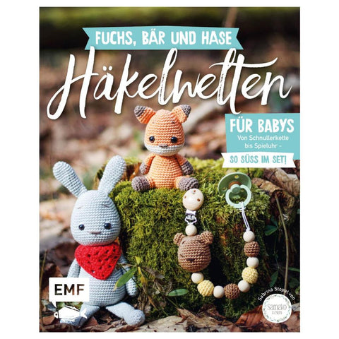 Fuchs, Bär und Hase - süße Häkelwelten für Babys